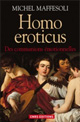 couverture du livre Homo eroticus – des communions émotionnelles couverture du livre Homo eroticus – des communions émotionnelles